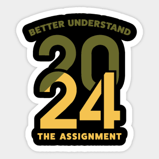 2024 - better understand assignment Sticker